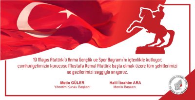 19 MAYIS ATATÜRK’Ü ANMA, GENÇLİK VE SPOR BAYRAMIMIZI GURURLA KUTLUYORUZ