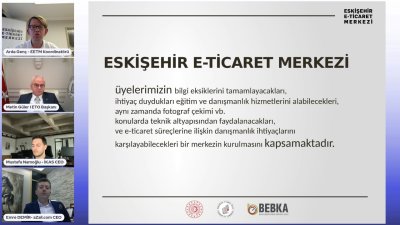 ESKİŞEHİR E-TİCARET MERKEZİ İÇİN ÇEVRİM İÇİ TANITIM TOPLANTISI