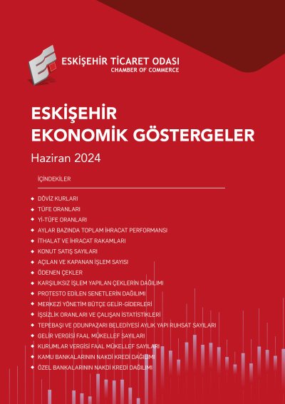 ETO HAZİRAN EKONOMİK GÖSTERGELER RAPORUNU YAYINLADI
