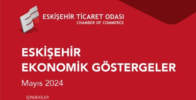 ETO MAYIS EKONOMİK GÖSTERGELER RAPORUNU PAYLAŞTI