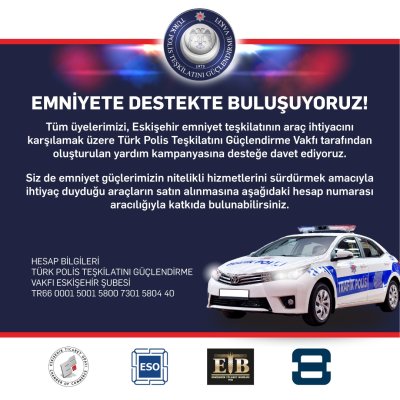 İŞ DÜNYASINDAN EMNİYET TEŞKİLATINA DESTEK KAMPANYASI