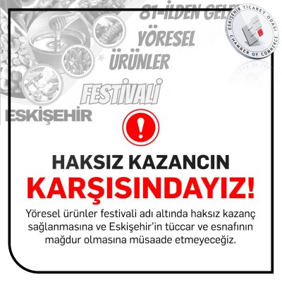 GÜLER’DEN KAMU KURUMLARINA YÖRESEL ÜRÜNLER FESTİVALİ UYARISI