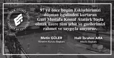 Eskişehir'imizin düşman işgalinden kurtuluşunun 97. yıl dönümü kutlu olsun